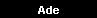 Ade